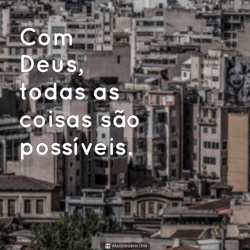 Inspire-se com Frases de Deus para Legendar Suas Fotos 