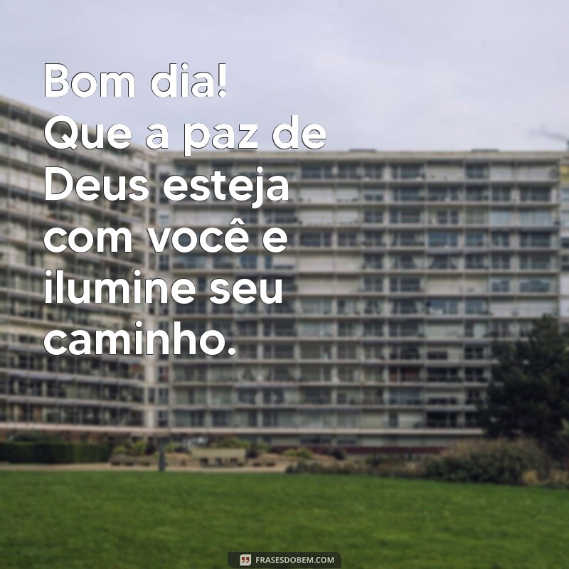 Bom Dia: Agradecendo a Deus com Frases Inspiradoras para Começar o Dia 