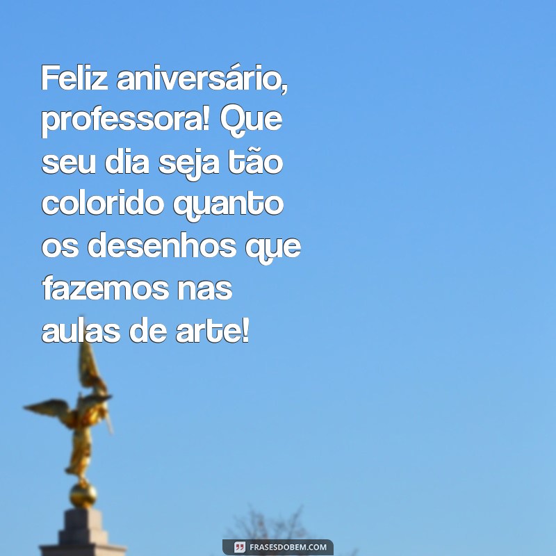 Mensagens de Aniversário Criativas e Inspiradoras para Professoras de Educação Infantil 