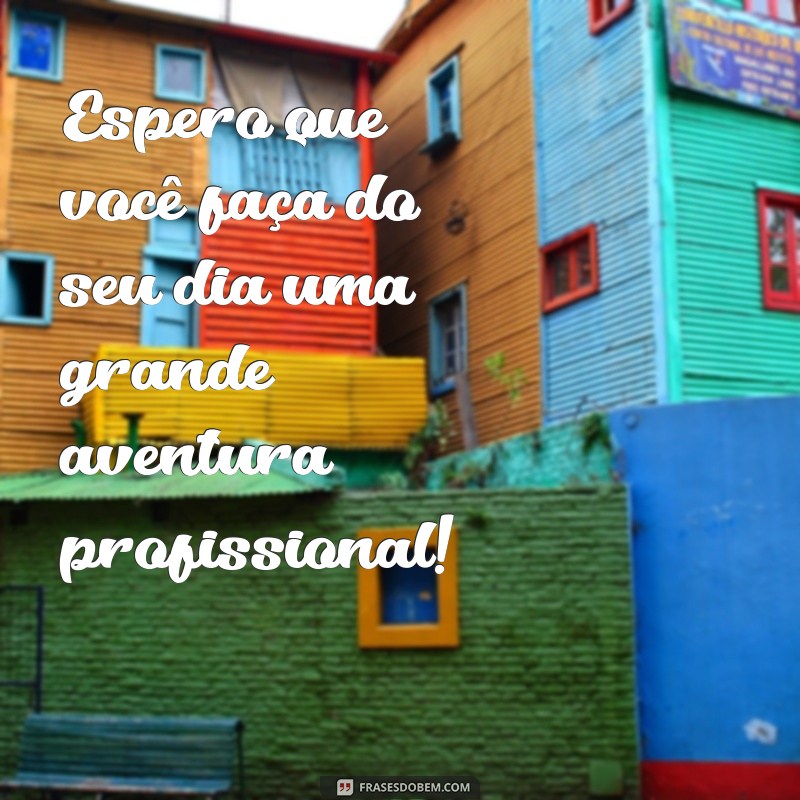 10 Dicas Infalíveis para Ter um Dia de Trabalho Produtivo e Agradável 