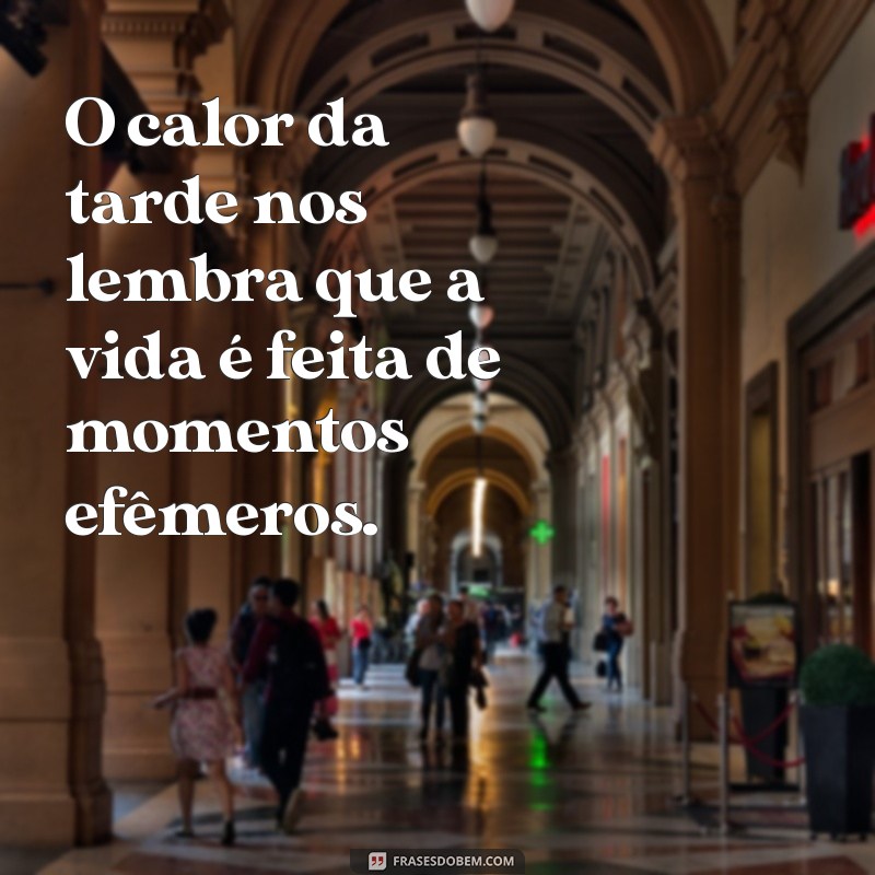 Frases Inspiradoras para Apreciar a Tarde: Reflexões e Motivação 