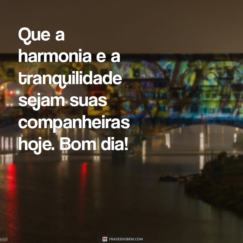 Frases de Bom Dia para Encantar Alguém Especial 