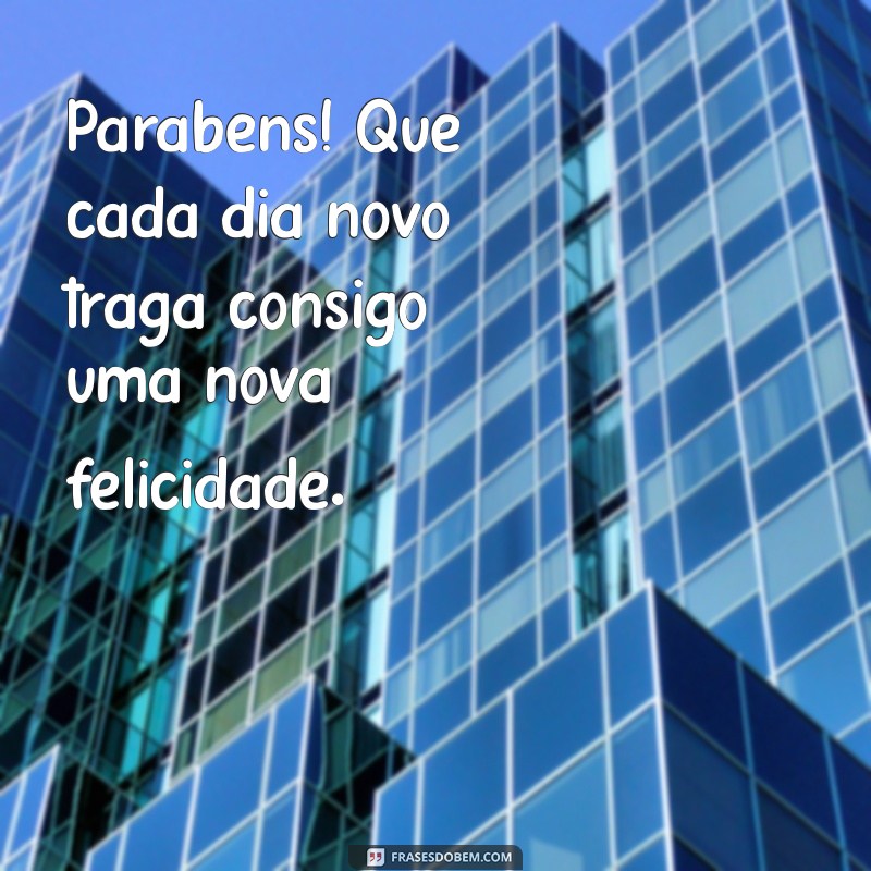 Parabéns! Mensagens de Felicidade para Celebrar Momentos Especiais 