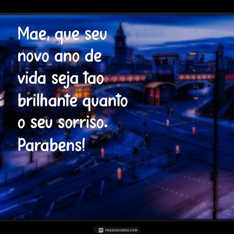 Mensagens Emocionantes de Parabéns para Mãe: Celebre com Amor e Gratidão 