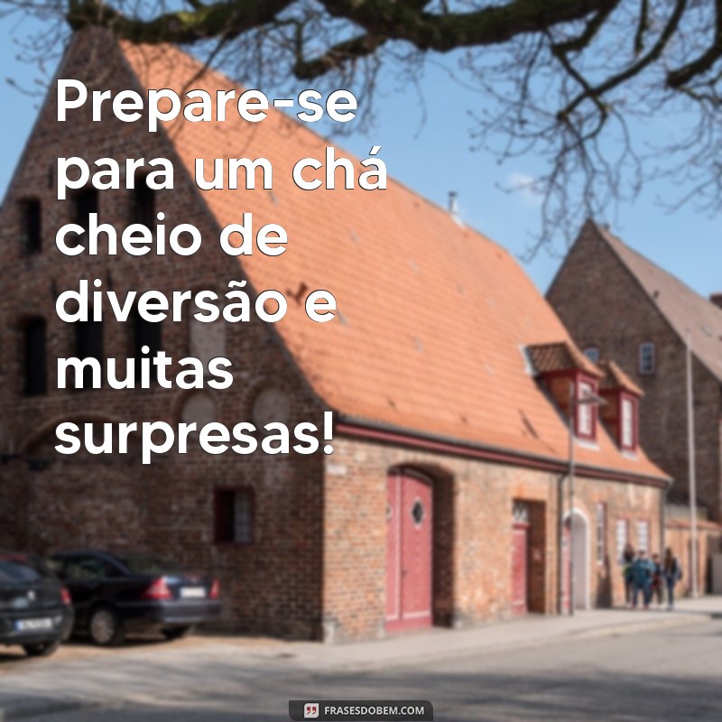 Frases Criativas para Convites de Chá de Bebê: Inspire-se! 