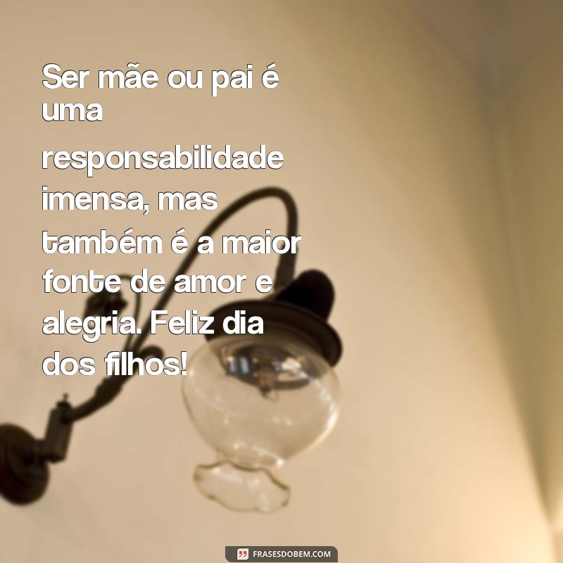 Celebre o Dia dos Filhos com Lindas Frases de Amor e Gratidão 