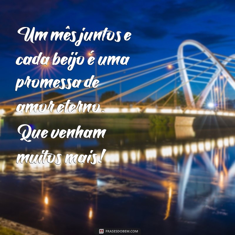 1 Mês de Casados: Mensagens e Ideias para Celebrar suas Bodas de Beijinhos 