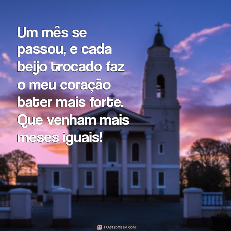 1 Mês de Casados: Mensagens e Ideias para Celebrar suas Bodas de Beijinhos 