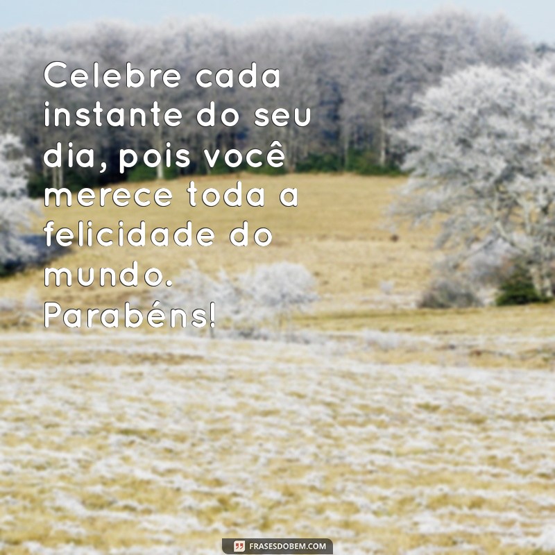 Como Celebrar o Aniversário de uma Pessoa Especial: Dicas e Ideias Incríveis 