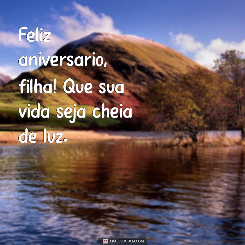 Frases Curtas de Aniversário para Pai Celebrar sua Filha 