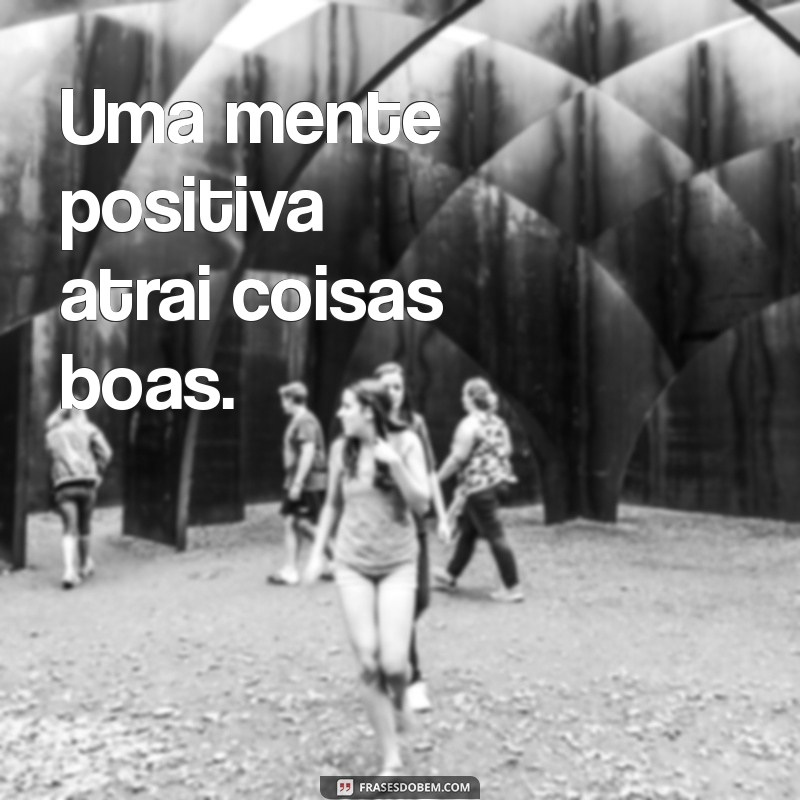 Frases Curtas de Otimismo para Inspirar seu Dia 