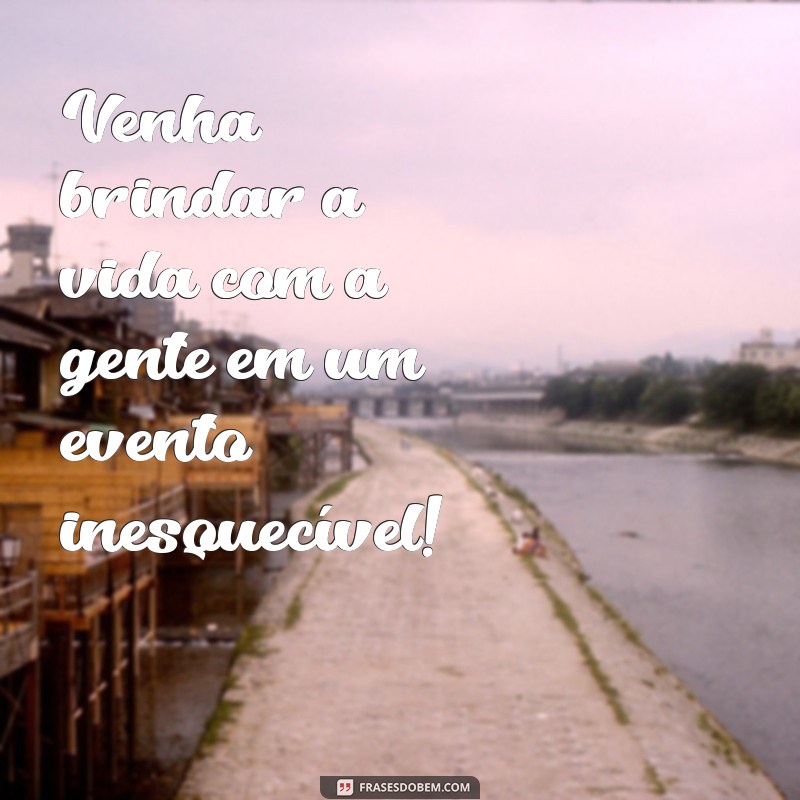 Frases Criativas para Convites Especiais: Inspire-se e Encante Seus Convidados! 