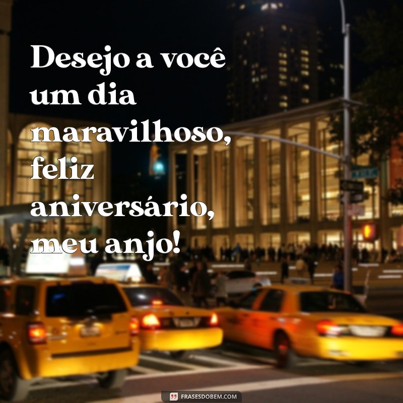 Feliz Aniversário, Meu Anjo: Mensagens e Frases Incríveis para Celebrar 