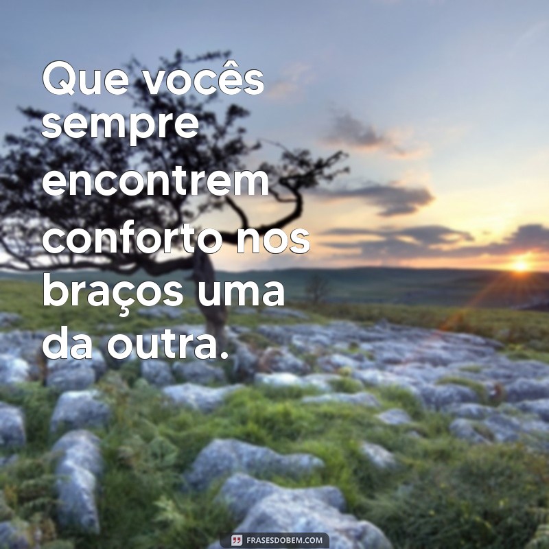 Frases Inspiradoras para Celebrar o Amor entre Duas Filhas 