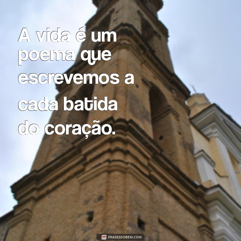 Frases Inspiradoras de Poetas: Encante-se com a Beleza da Poesia 