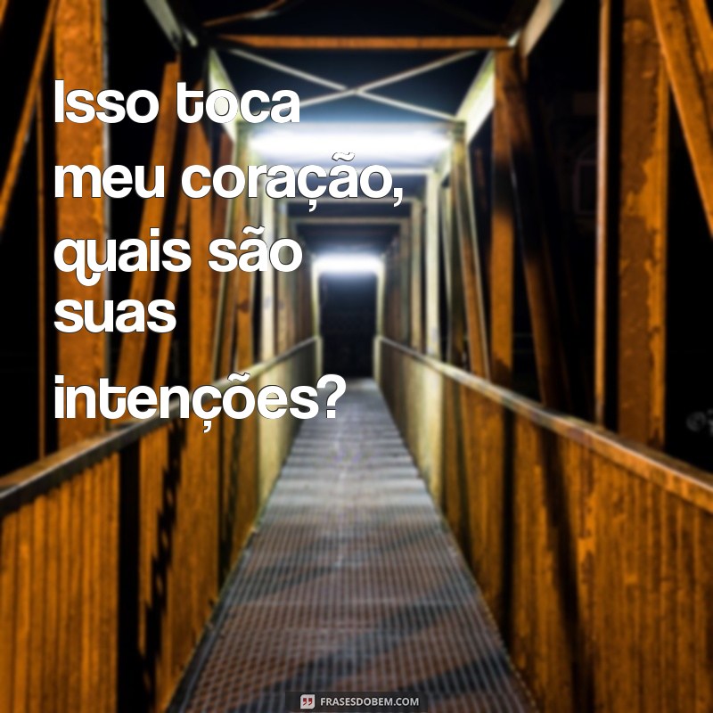 Como Responder Quando um Homem Declara Que Te Quer: Dicas e Estratégias 