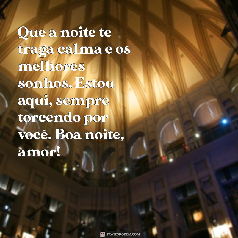 Frases Românticas de Boa Noite para Encantar seu Amor 