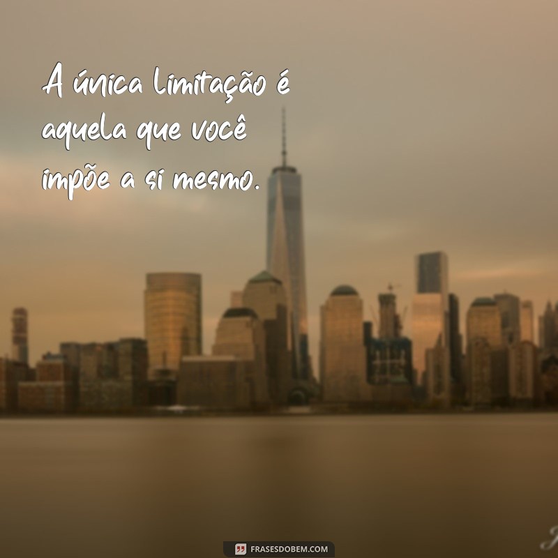 Frases Motivacionais Poderosas para Inspirar Seu Dia 