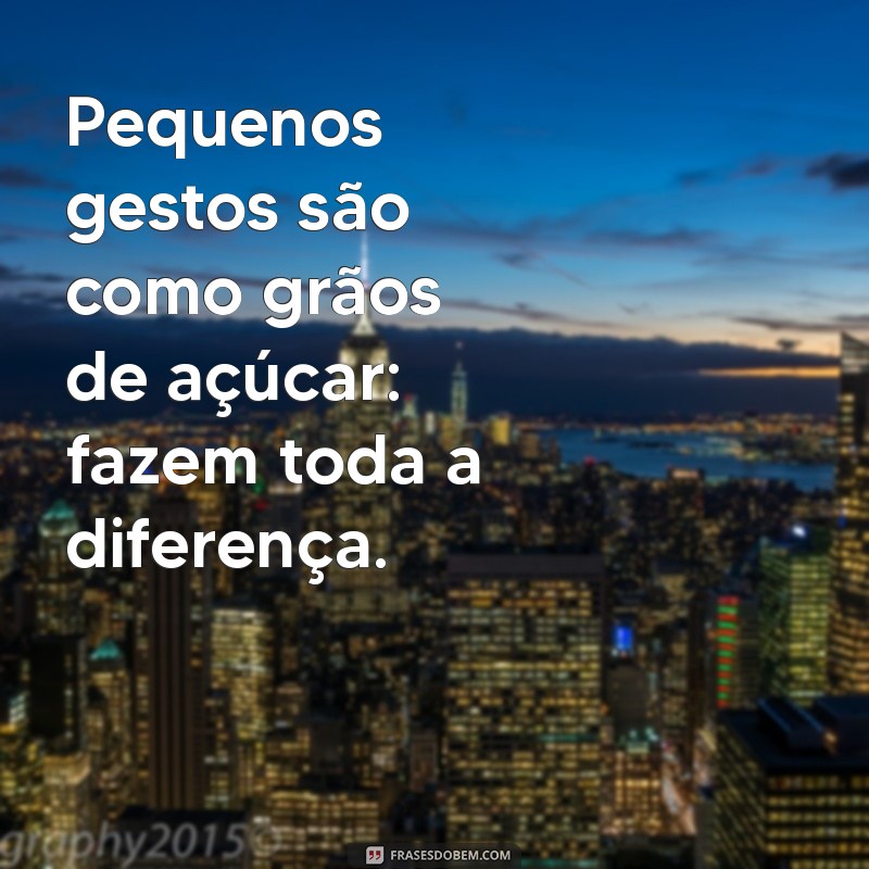 As Melhores Frases Doces para Encantar e Inspirar 