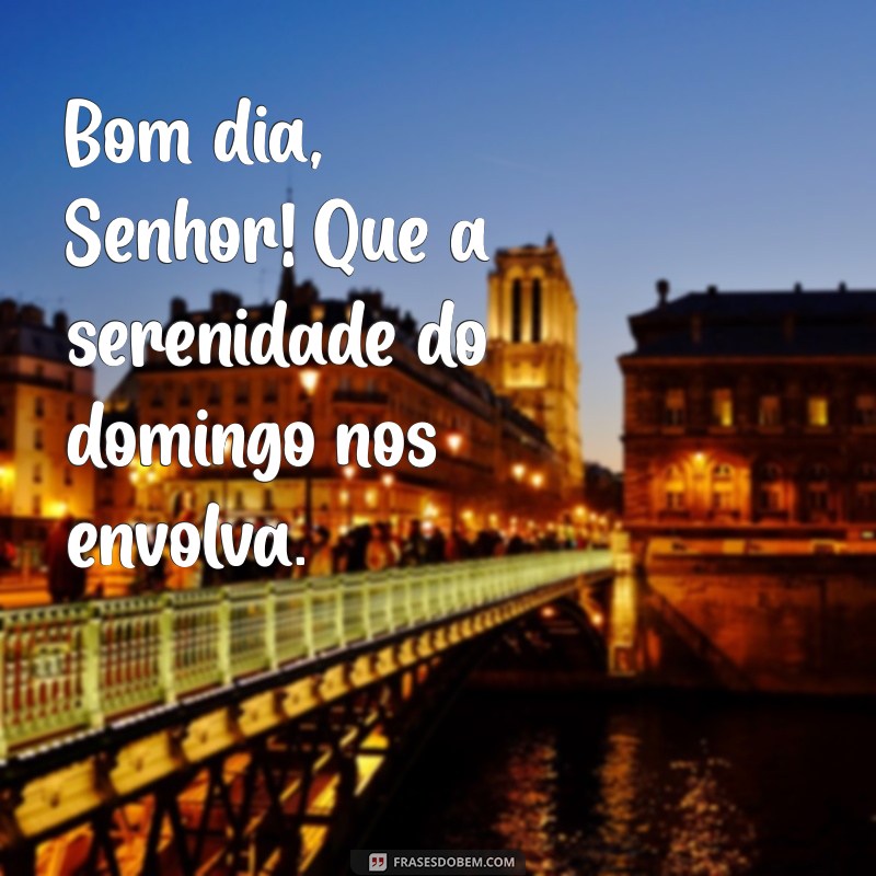 Bom Dia, Deus! Reflexões e Inspirações para um Domingo Abençoado 