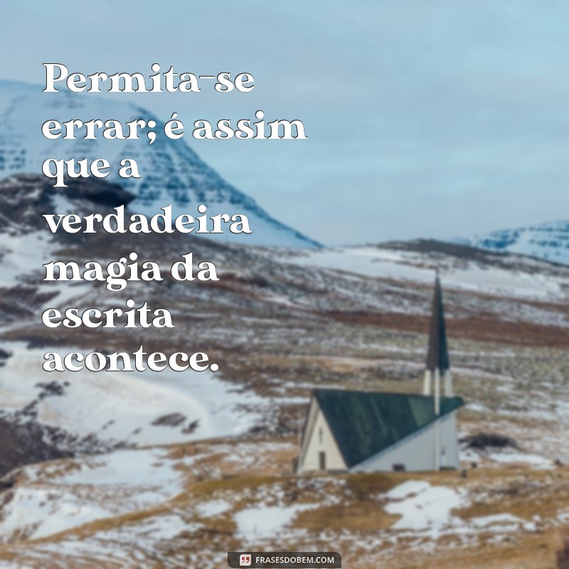 100 Frases Inspiradoras para Estimular sua Criatividade na Escrita 