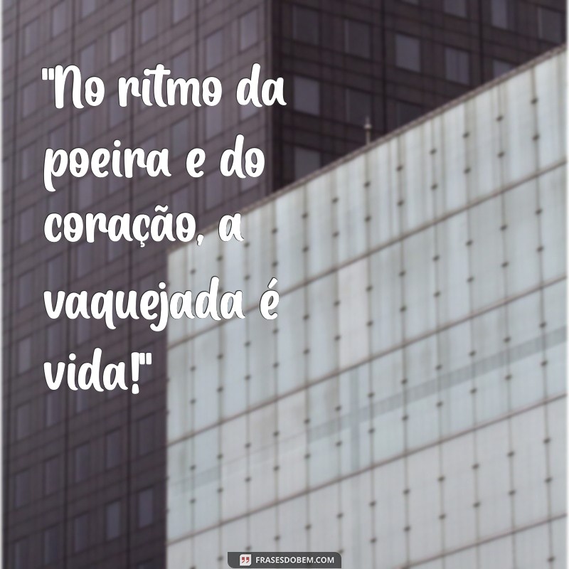 frases para foto de vaquejada 