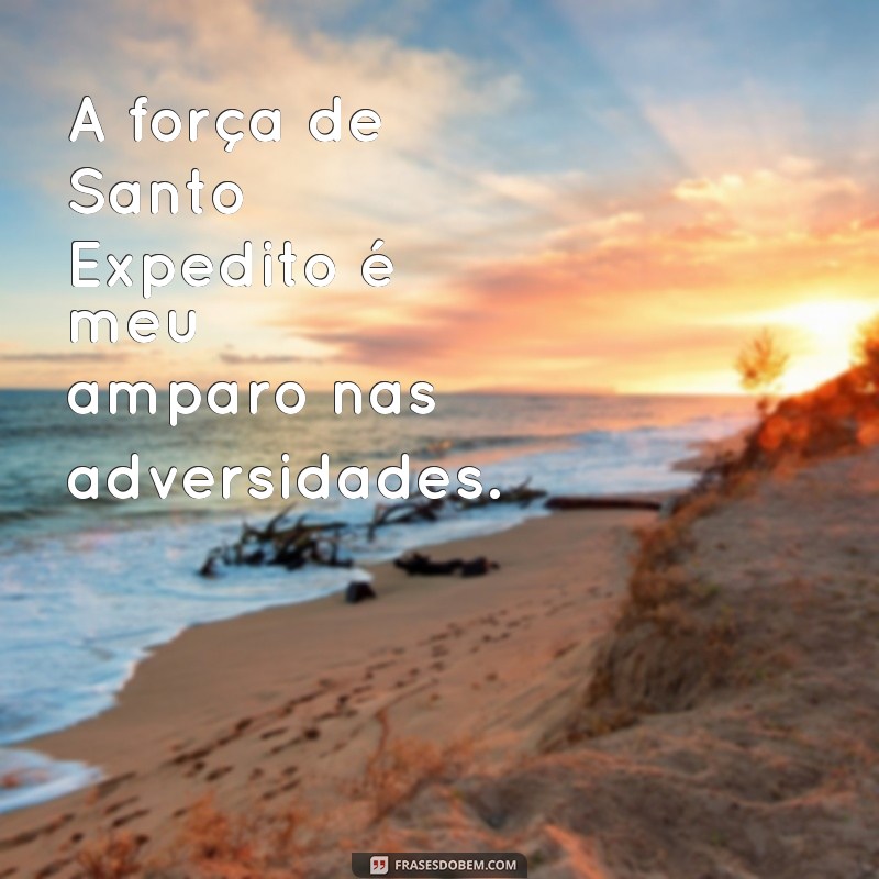 Frases Inspiradoras de Santo Expedito para Atração de Sorte e Prosperidade 