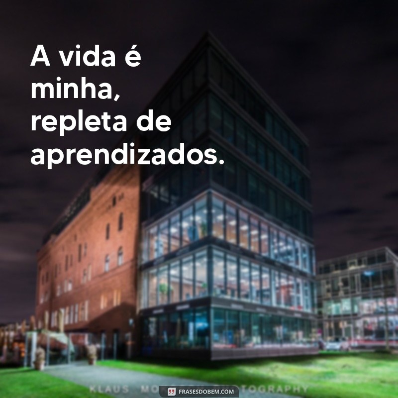 Descubra o Poder da Autonomia: A Vida É Minha e Eu Faço as Minhas Regras 