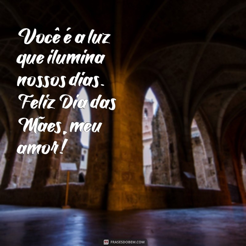 Frases Inspiradoras para Celebrar o Dia das Mães com sua Esposa 