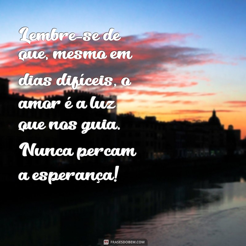 Frases Inspiradoras para Fortalecer o Amor: Motivação para Casais 