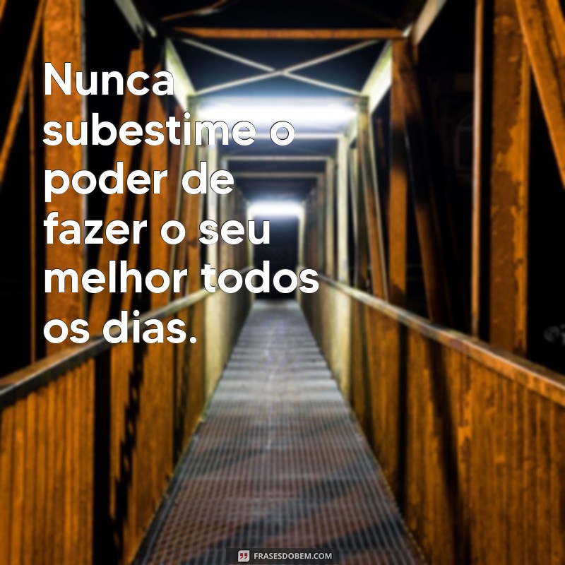 Como Fazer o Seu Melhor Sempre: Dicas para Alcançar a Excelência Pessoal 