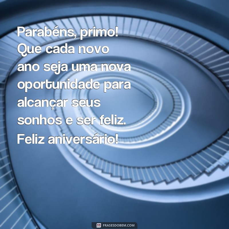 Surpreenda seu primo com lindas frases de feliz aniversário no WhatsApp 