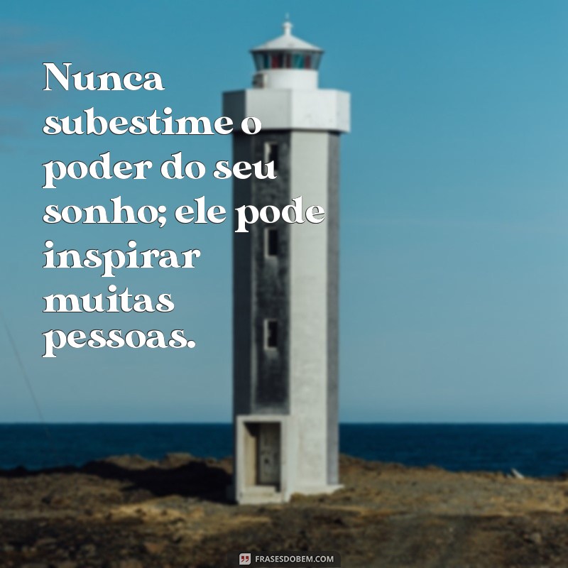 22 Frases Inspiradoras de Encorajamento para Motivar Seu Dia 