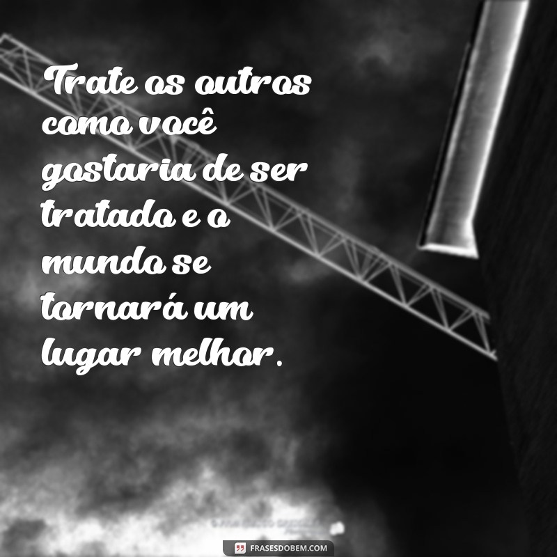 Frases de Gentileza: Inspire-se com Mensagens que Transformam o Dia a Dia 