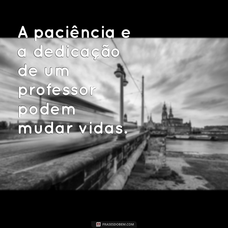 Mensagens Motivacionais para Professores: Inspire e Transforme sua Sala de Aula 