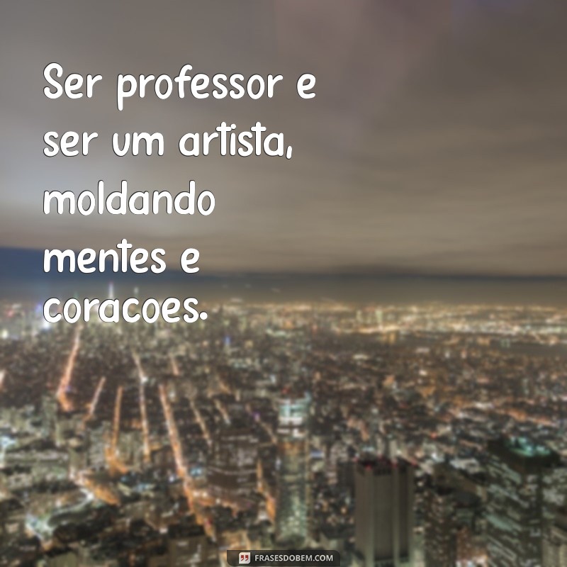 Mensagens Motivacionais para Professores: Inspire e Transforme sua Sala de Aula 