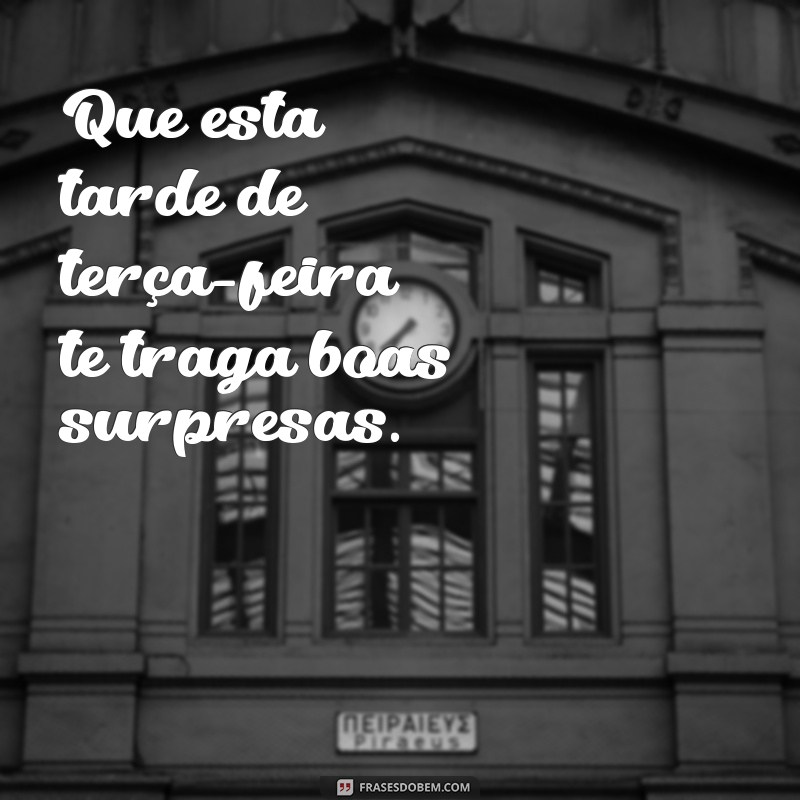 Como Aproveitar uma Terça-Feira à Tarde: Dicas para um Dia Produtivo e Agradável 