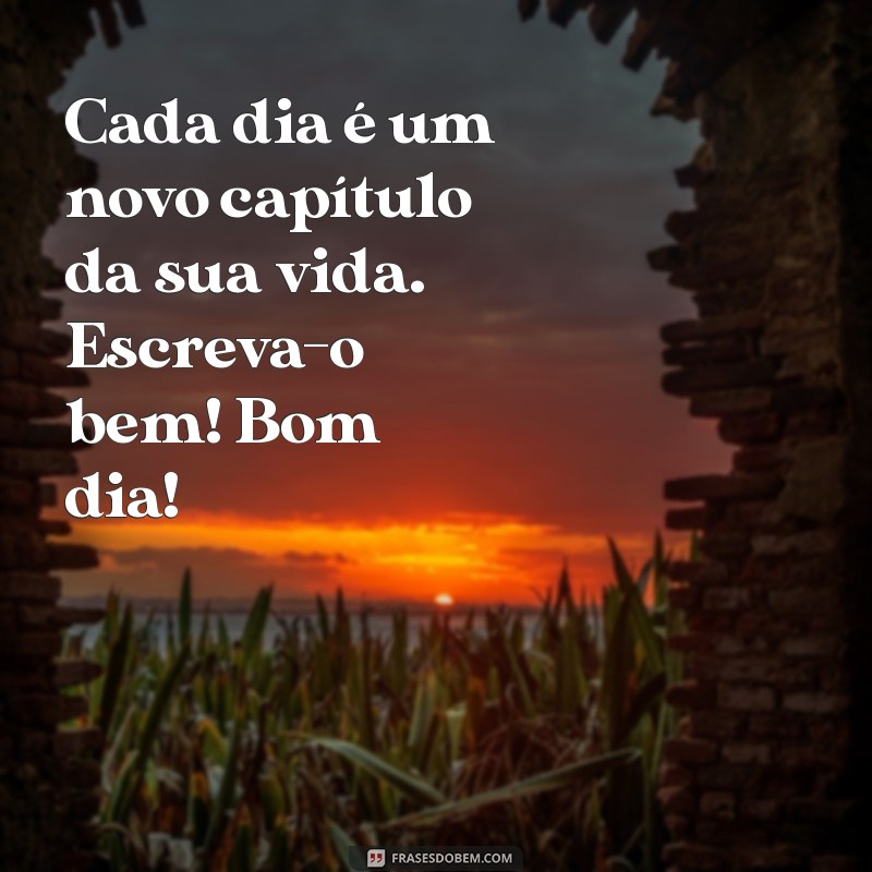 Mensagens de Bom Dia com Fotos: Inspire Seu Dia com Frases Motivacionais 