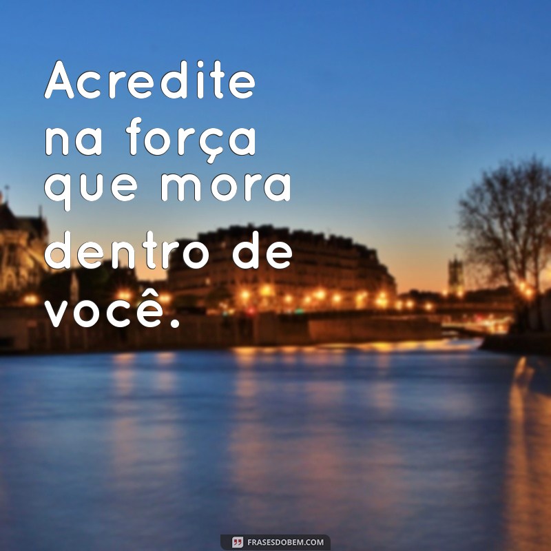 Frases Inspiradoras do Dia: Reflexões para Motivar sua Jornada 