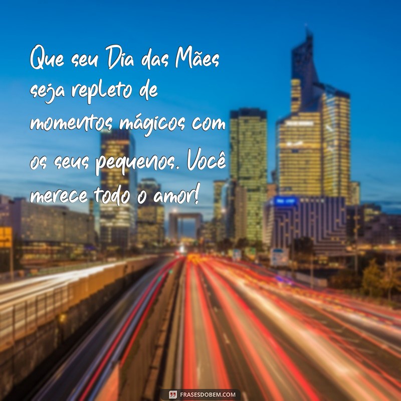 Mensagens Emocionantes de Feliz Dia das Mães para Sua Irmã 