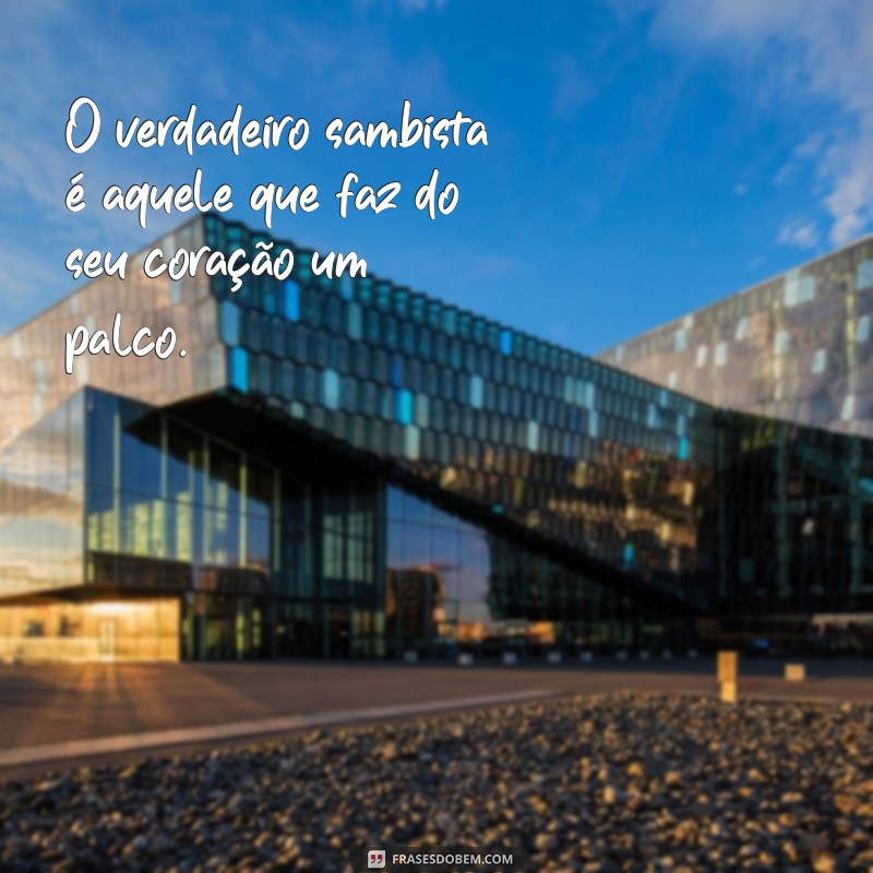 As Melhores Frases sobre Samba: Celebre a Alegria e a Cultura Brasileira 