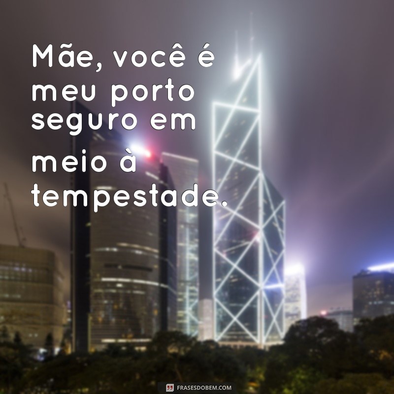 As Melhores Frases para Legendar Fotos com Sua Mãe 