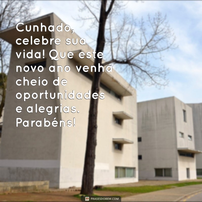 Mensagens Criativas de Parabéns para Cunhados: Celebre com Estilo! 