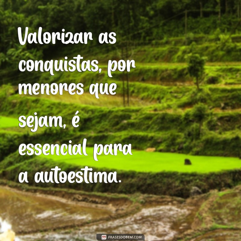 Frases Inspiradoras que Agregam Valor à Sua Vida 