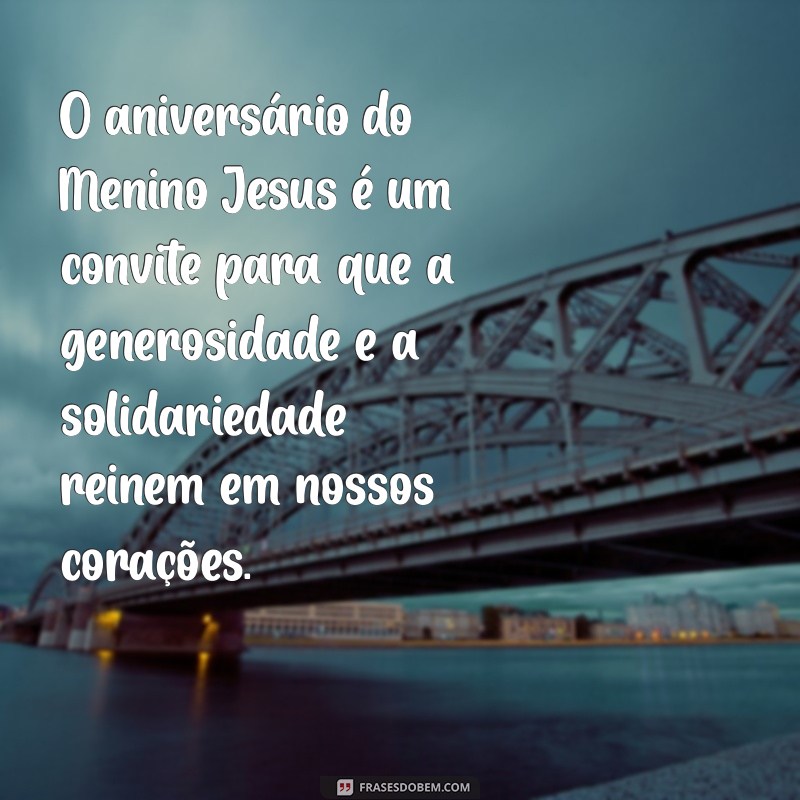 Mensagem de Natal: Inspirações com o Menino Jesus para Compartilhar Amor e Esperança 