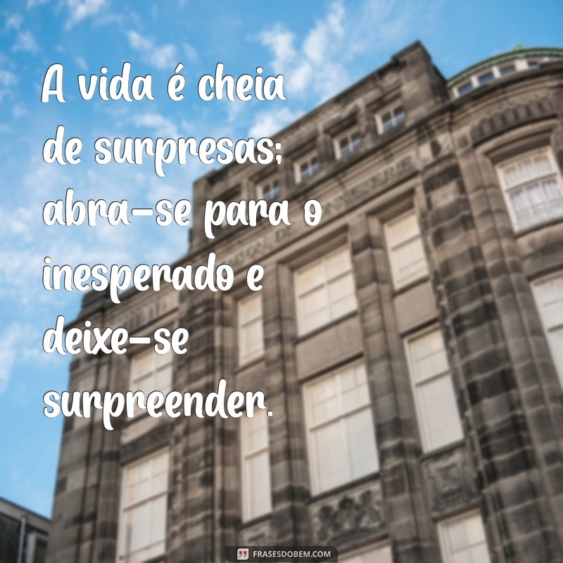 Frases Inspiradoras sobre a Vida: Reflexões que Tocam o Coração 