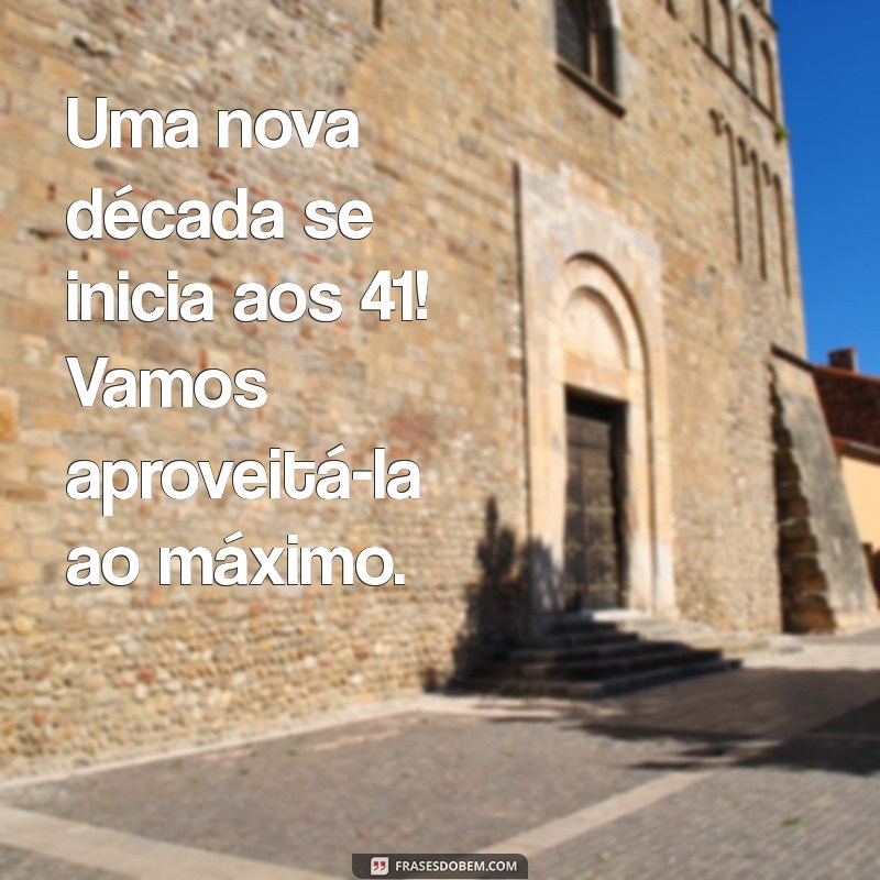 Ideias Criativas para Celebrar o Aniversário de 41 Anos Masculino 