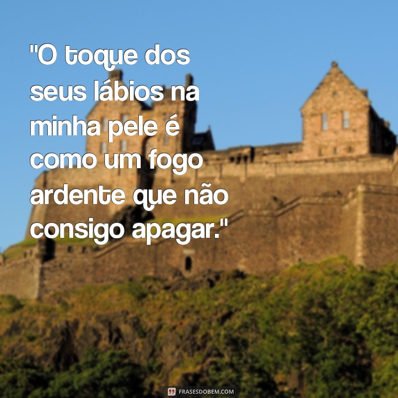 frases citações eróticas 