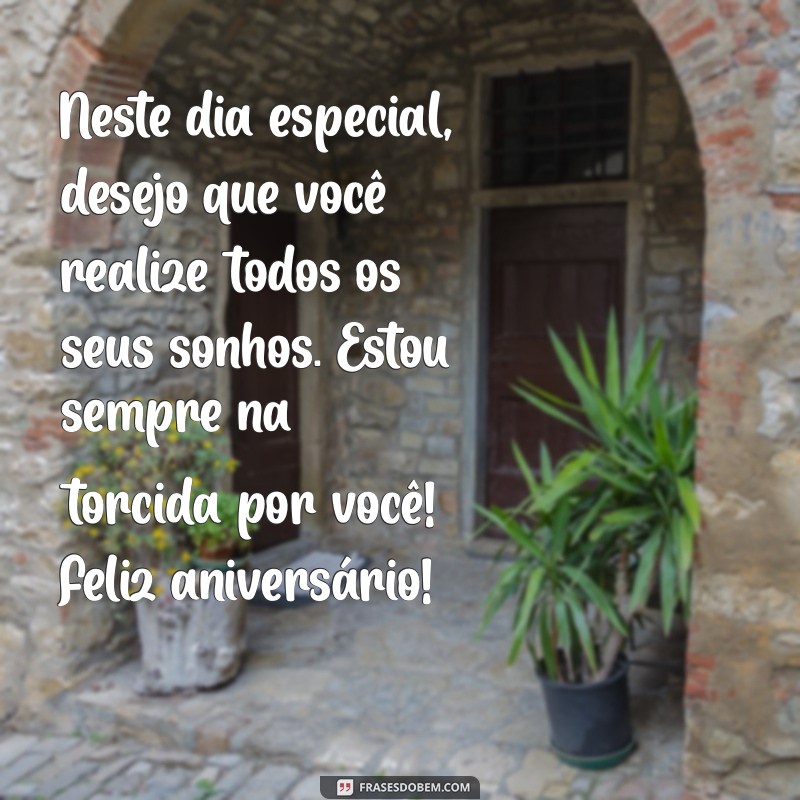 Mensagens Inspiradoras de Aniversário para Celebrar a Amizade 