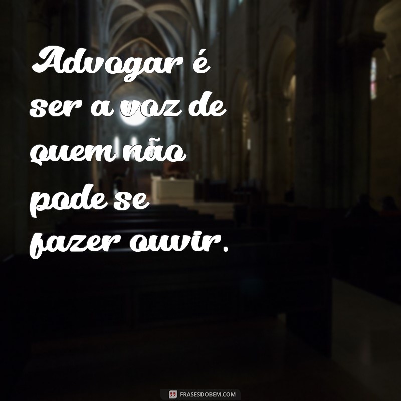 Frases Inspiradoras para Celebrar o Dia do Advogado 